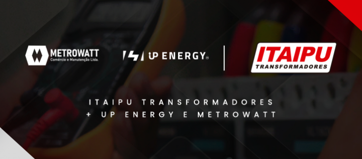 Itaipu Transformadores anuncia aquisição da Up Energy e METROWATT