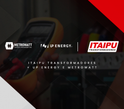 Itaipu Transformadores anuncia aquisição da Up Energy e METROWATT